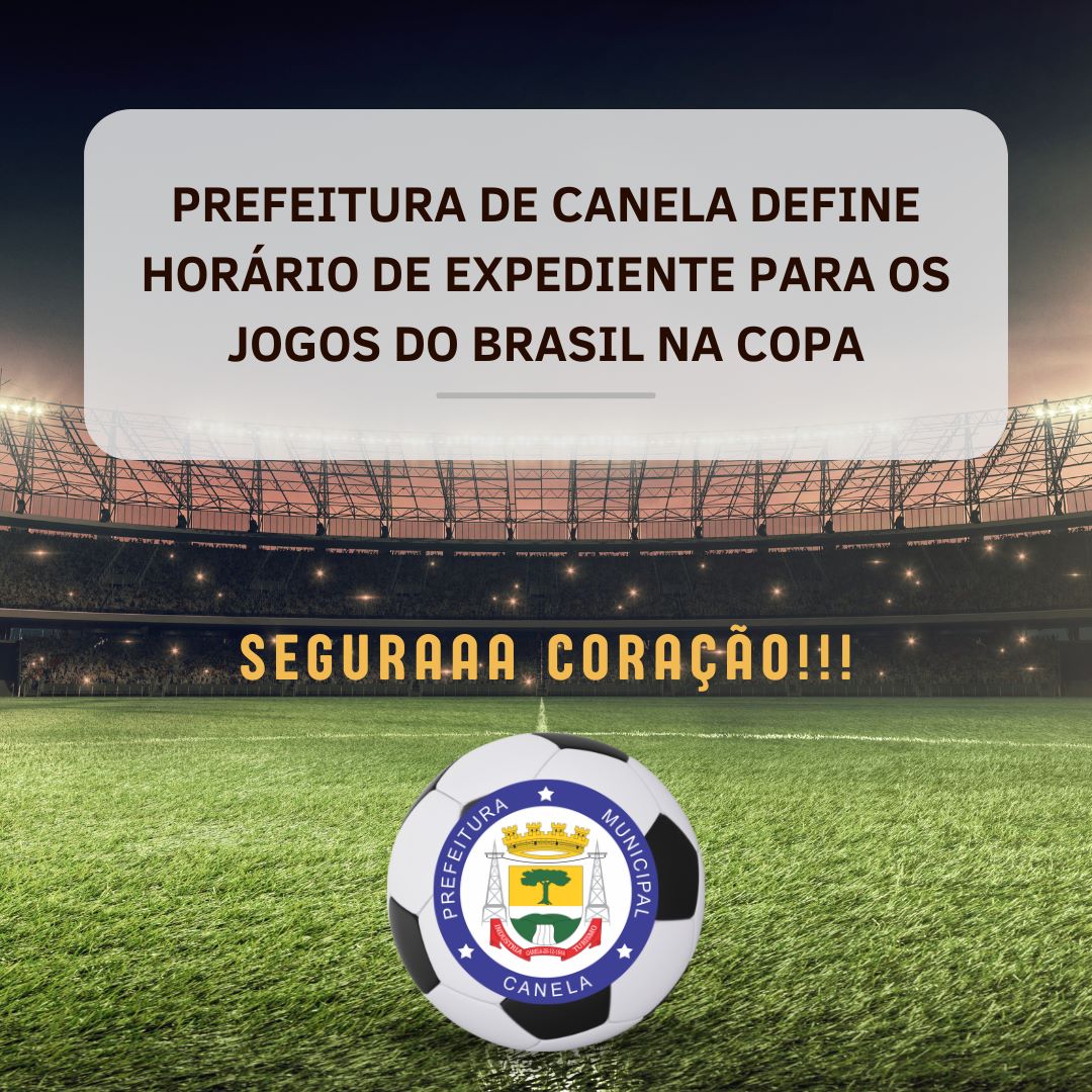 São Roque define horário de expediente durante jogos da Seleção na Copa -  JE Online